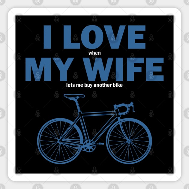 I LOVE MY WIFE Magnet by Cartel